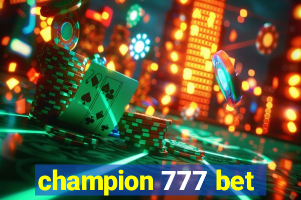 champion 777 bet